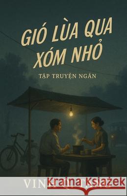 Gi? L?a Qua X?m Nhỏ Vinh Q. Tang 9781069195067 Vinh Quyen Tang