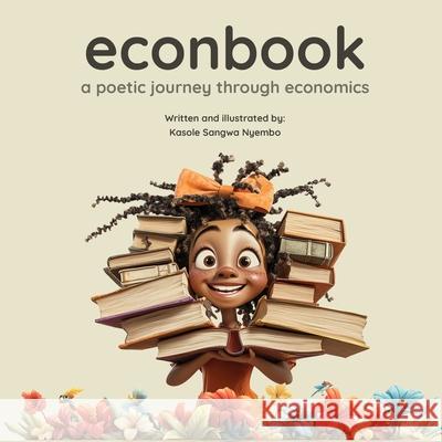 EconBook: A Poetic Journey through Economics Kasole Sangwa Nyembo 9781069205827 Virunga Economics