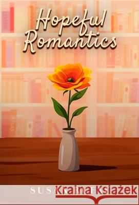 Hopeful Romantics Susan Rufai 9781069226211 Susan Rufai