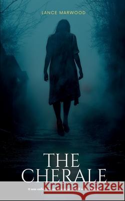The Cherale Lance Marwood 9781069238108
