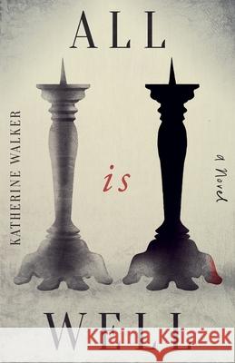 All is Well Katherine Walker 9781069246325