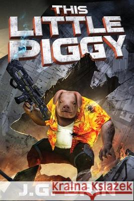 This Little Piggy J. G. Brin 9781069274601 Bubonic Press