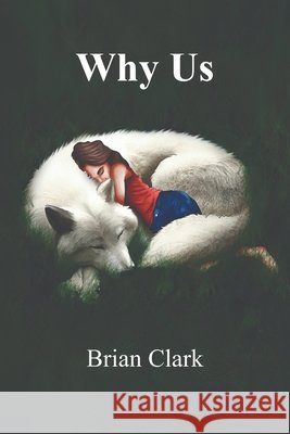 Why Us Clark, Brian, Webster, Adam 9781069280916