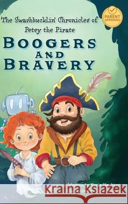 The Swashbucklin' Chronicles of Petey the Pirate book 1 - Boogers and Bravery Kevin Hawkins 9781069283955 Cinelab Digital