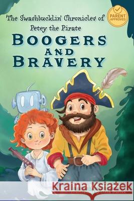 The Swashbucklin' Chronicles of Petey the Pirate book 1 - Boogers and Bravery Kevin Hawkins 9781069283962 Cinelab Digital