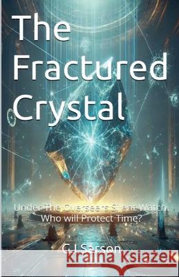 The Fractured Crystal Gj Sarson 9781069287663 Gj Sarson