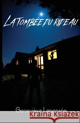 La tomb?e du rideau Genevieve Lapensee 9781069302311 Genevieve Lapensee