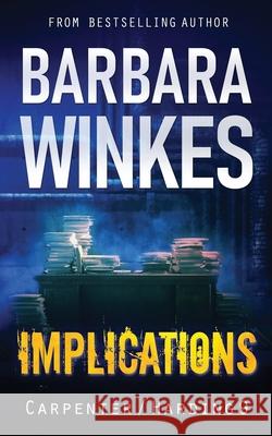 Implications: A Lesbian Detective Novel Barbara Winkes 9781069304599 Barbara Winkes