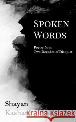Spoken Words Shayan Kashani 9781069365132