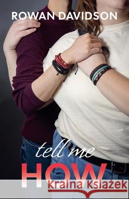 Tell Me How Rowan Davidson 9781069398673 Ash and Rowan Books
