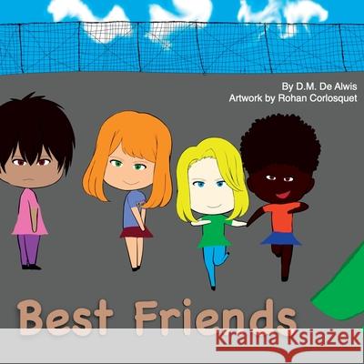 Best Friends D. M. d Rohan Corlosquet 9781069401816 Ahasae Tharu Publishing