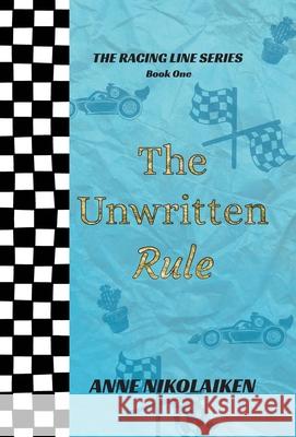 The Unwritten Rule Anne Nikolaiken 9781069402226 Prussian Green Publishing House