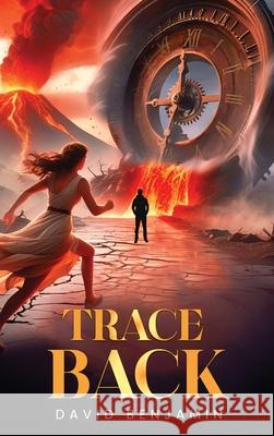 Traceback David Benjamin 9781069419927 David Benjamin