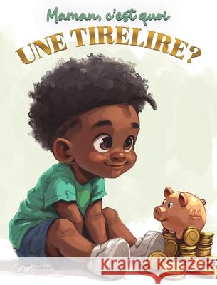 Maman, c'est quoi une tirelire? Aquilas K 9781069481252 Fsg Publishing Company