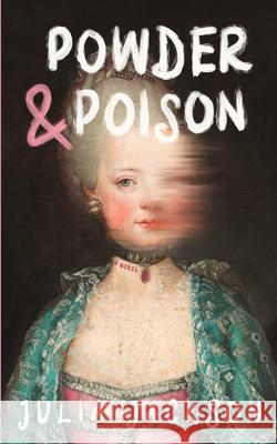 Powder & Poison Julia Jackson 9781069488107