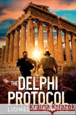 The Delphi Protocol Lionel H. Santos 9781069493811 Lionel H. Santos