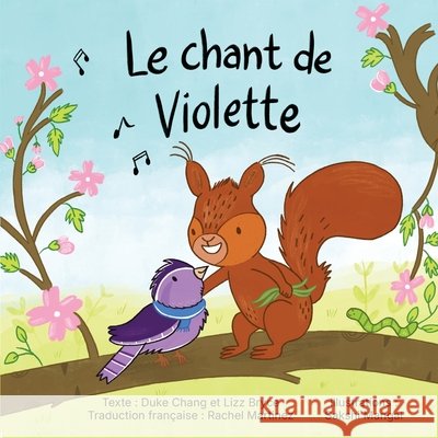 Le chant de Violette Duke Chang Sakshi Mangal Rachel Martinez 9781069537430