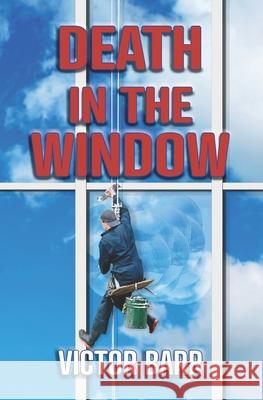 Death in the Window Victor Calvin Barr 9781069577702 Interior High Access Ltd.