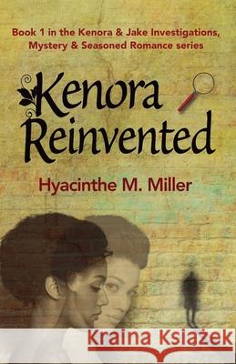 Kenora Reinvented Hyacinthe M. Miller 9781069580849 Write in Plain Sight