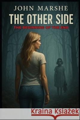 The Other Side John R. Marshe 9781069598509 John R. Marshe