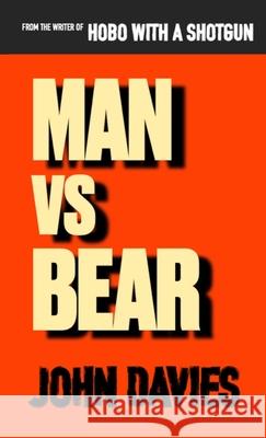 Man vs Bear John Davies 9781069602008