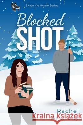Blocked Shot Rachel Anthony 9781069607102 Sunny Window Publishing