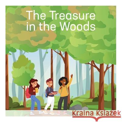 The Treasure in the Woods Louise Casavant 9781069631923 Windsor Press