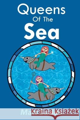 Queens of The Sea Matt Sudds 9781069632708 Matthew Sudds
