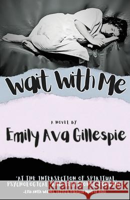Wait With Me Emily Ava Gillespie 9781069635105