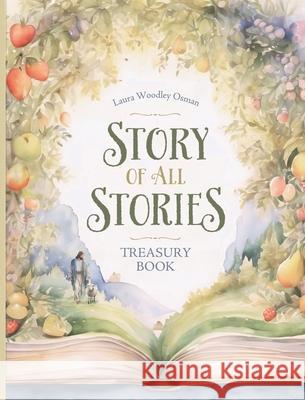 Story of All Stories Laura Woodle 9781069641403 His Company Treasures