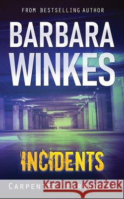 Incidents: A Lesbian Detective Novel Barbara Winkes 9781069667113 Barbara Winkes