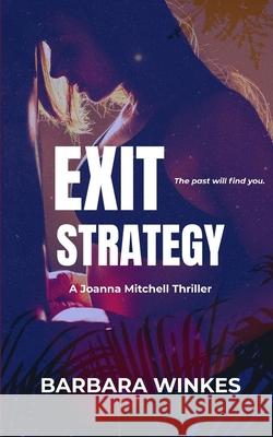 Exit Strategy Barbara Winkes 9781069667151 Barbara Winkes