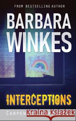 Interceptions: A Lesbian Detective Novel Barbara Winkes 9781069667199