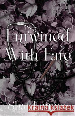 Entwined with Fate Shai Lenore 9781069671103 Shai Lenore