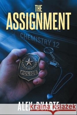 The Assignment Alex Duarte 9781069673107 Alex Duarte