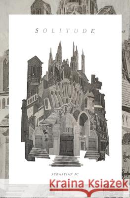 Solitude Sebastian Jc 9781069677419 Sebastian Jacek-Cote