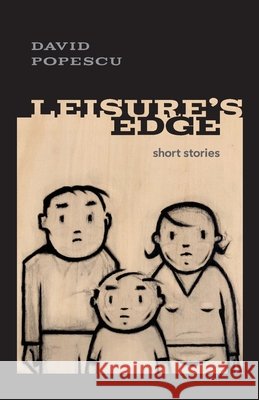 Leisure's Edge David Ryan Popescu 9781069682901