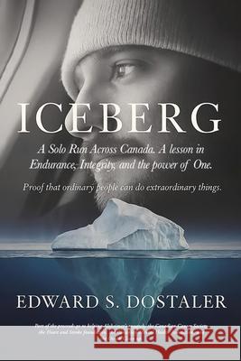 Iceberg Edward S. Dostaler 9781069686039 Fast Eddy Canada