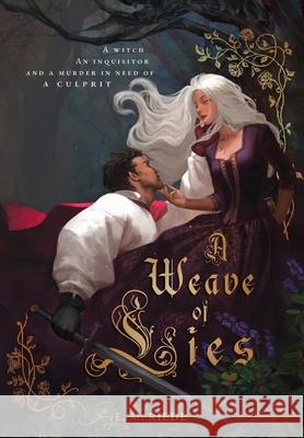 A Weave of Lies E. M. Riedl 9781069693921 E. M. Riedl