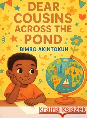 Dear Cousins Across the Pond Bimbo Akintokun 9781069706515 Evaoat Ventures