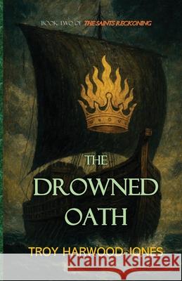 The Drowned Oath Harwood-Jones 9781069706850