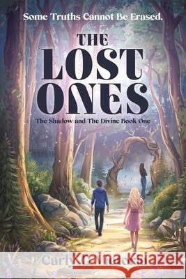 The Lost Ones Carly G. Victoria 9781069710802 Carly G. Victoria Publishing