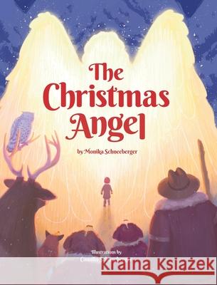 The Christmas Angel Monika Schneeberger Camilla Schneeberger 9781069730213 Camiii Design