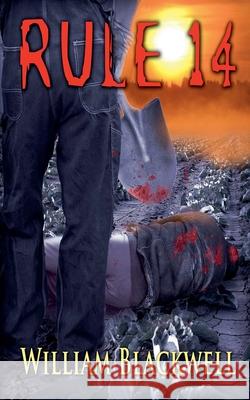 Rule 14 William Blackwell 9781069731838 William Blackwell