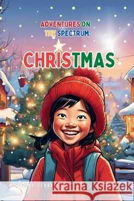 Christmas Adrianna Clarke Adrianna Clarke 9781069789877 Clarke & Co.