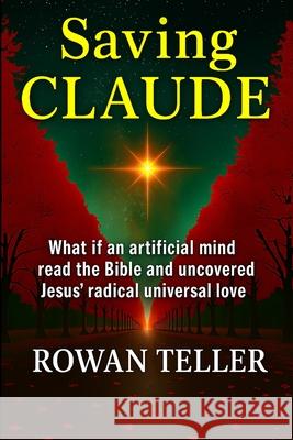 Saving Claude Rowan Teller 9781069819406
