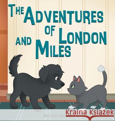 The Adventures of London and Miles Mirella Miceli 1000 Stor 1000 Stor 9781069854216 Independently Published