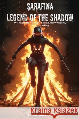 Sarafina: Legend of the Shadow S. Mortimer Price 9781069868275 Iere Publishing
