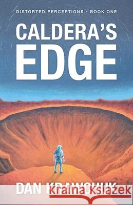 Caldera's Edge Dan Krawchuk 9781069873507 Daniel Krawchuk