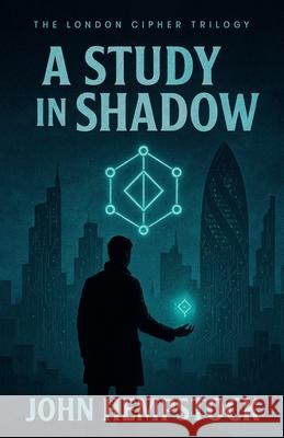 A Study in Shadow John Hempstock 9781069884787